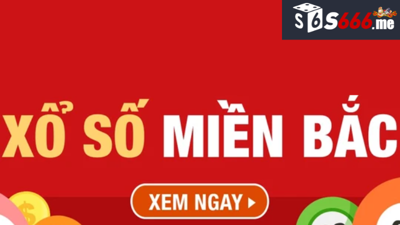 Miền Bắc S666 - Đánh giá trải nghiệm chơi xổ số nhà cái S666 3 Lời khuyên cho người chơi xổ số Miền Bắc S666